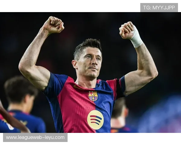 莱万欧冠进球里程碑再书传奇