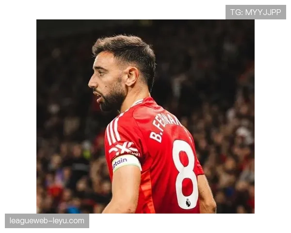 B费献绝技助曼联逆转，状态回暖成焦点